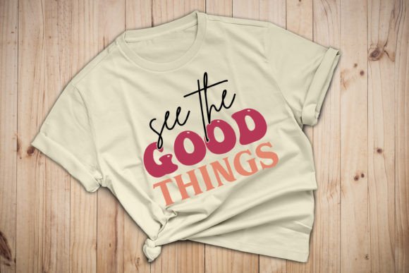 See the Good Things Motivational SVG Review