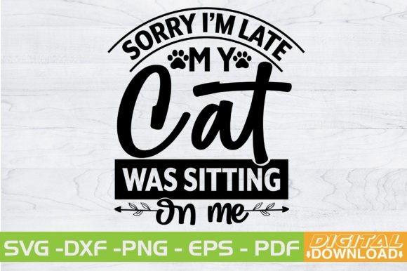 Sorry I'm Late My Cat Was Sitting on Me Embroidery Review